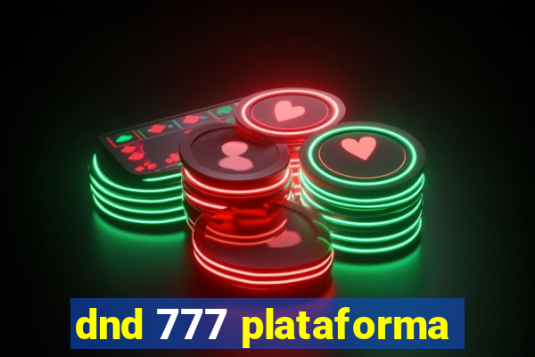 dnd 777 plataforma